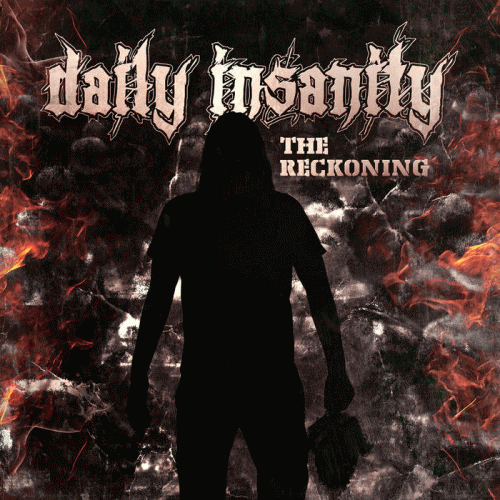 Daily Insanity : The Reckoning